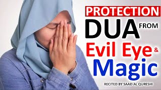 DUA TO REMOVE MAGIC AND EVIL EYE - POWERFUL RUQYAH! LISTEN EVERYDAY!