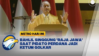 Pidato Perdana Bahlil: Jangan Main-Main Dengan 'Raja Jawa' - [METRO HARI INI]