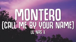 Lil Nas X - MONTERO (Call Me By Your Name) LYRICS