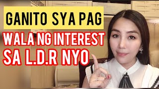 SIGNS NA WALA NA ANG INTEREST NG KA L.D.R MO SAYO | Cherryl Ting