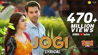 Jogi - Lyrical | Shaadi Mein Zaroor Aana | Rajkummar Rao,Kriti K | Arko ft Aakanksha Sharma