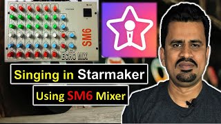 How to Connect SM6 Mixer and STARMAKER or SMULE | Mixer se Kaise StarMaker or Smule Mein Gana gaye