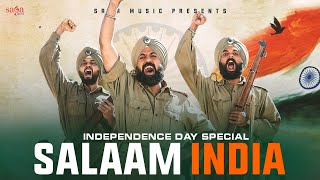 Salaam India - Independence Day Special Patriotic Song | Vande Matram | Jai Hind Jai Bharat