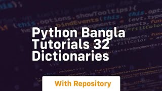 python bangla tutorials 32 dictionaries