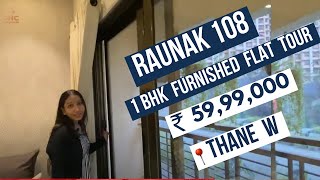 Raunak 108 at📍Kasarvadavli || Smart 1BHK Homes in Kasarvadavali Thane || Furnished flats in thane ||