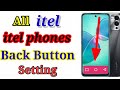 Make Itel Back button Setting/Make Online phones Setting/Itel Back Button Setting