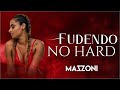 Mazzoni- Fudendo no Hard (feat. DJ Gustavinho)