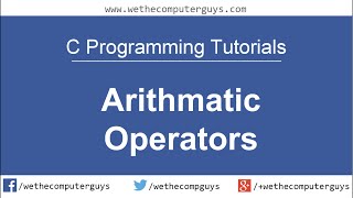 C Programming Language Tutorial-Lect 5 Operators in C part 1-Arithmetic