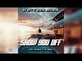 Dj NFT & Sjijo Majikijo - Show You Off (feat. OffBeat X Dj Grant)