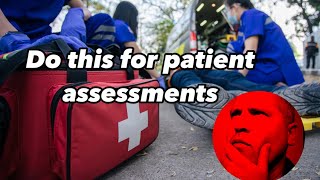 Patient Assessment Guide for EMT's and Paramedics.