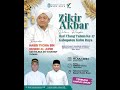 ZIKIR AKBAR HABIB THOHA BIN HUSEIN AL JUFRI (DALAM RANGKA HUT KABUPATEN KUB URAYA KE-17)