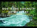 GOD IS THE STRENGTH OF MY HEART Lyrics & Chords - Don Moen