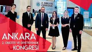 2. OBEZİTE VE DİYETİSYENLİK KONGRESİ  * Ankara