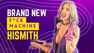 Brand New F*CK MACHINE from HISMITH!!!