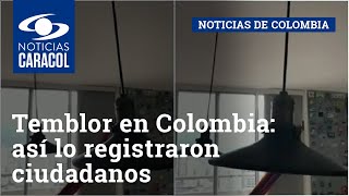 Temblor en Colombia: así lo registraron ciudadanos en Bucaramanga