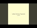 Lullaby Harmony Fragments