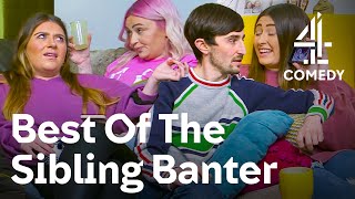 The Joys Of Having A Sibling | Gogglebox