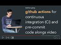 Github actions with Python continuous integration and pre-commit