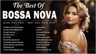 Best Jazz Bossa Nova Covers 2024 🍒 Bossa Nova Cover Music Relaxing 💃 Best Famous Bossa Nova Songs