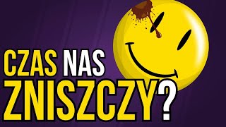 Kto pilnuje strażników? | Filozofia Watchmen