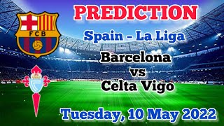 Barcelona vs Celta Vigo Prediction & Match Preview Spain – La Liga
