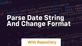 parse date string and change format