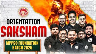 MPPSC Foundation 2026 | SAKSHAM Batch Orientation for MPPSC 2026 | MP Exams Wallah