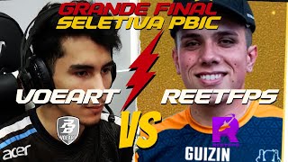 REETFPS Vs VOEART - GRANDE FINAL Seletiva PBIC 2024 - Point Blank