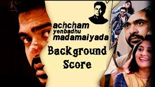 Achcham Yenbadhu Madamaiyada BGM | A.R.Rahman | Background Score | STR | Gautham Vasudev Menon
