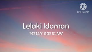 Lelaki Idaman - Melly Goeslaw (lirik)