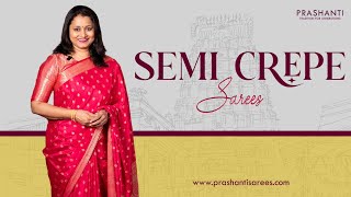 Semi Crepe Silk Sarees @ Rs. 1290/- | Prashanti | 22 Aug 2024