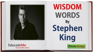 Wisdom Words by Stephen King - Motivational Quotes by Stephen King