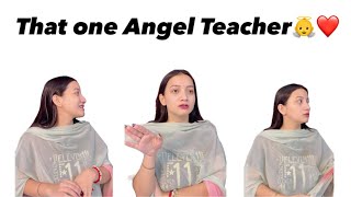 That one Angel Teacher👼❤️#teacherlife #teacher #relatable #schoollife #schooldays #youtubeindia