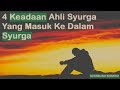 4 Keadaan Ahli Syurga Yang Masuk Ke Dalam Syurga | Ustaz Wadi Annuar