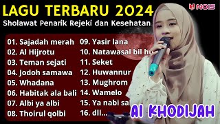 Ai Khodijah Full Album Terbaik 2024 ~ Teman sejati ~ Jodoh samawa ~ Al hijrotu ~ Wahdana