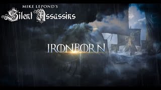 Mike LePond's Silent Assassins - Ironborn (Official Lyric Video)