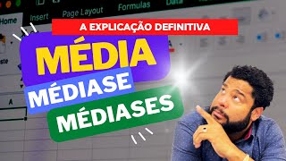 Como usar a função MÉDIA, MEDIASE, MEDIASES? Eu explico!