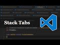 VS Code — Wrap Tabs to Multi-line / Stack Tabs
