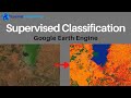 Supervised Land Cover Classification on Google Earth Engine | GEE Tutorial | Machine Learning