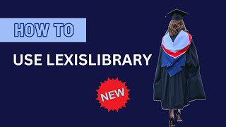 How to use LexisLibrary (2023)