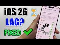 iOS 26 Lag Fix - Make Your iPhone Faster Now