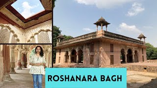 Roshanara Bagh l Mughal Princess l Hidden gem of Delhi l Travel l History l Heritage