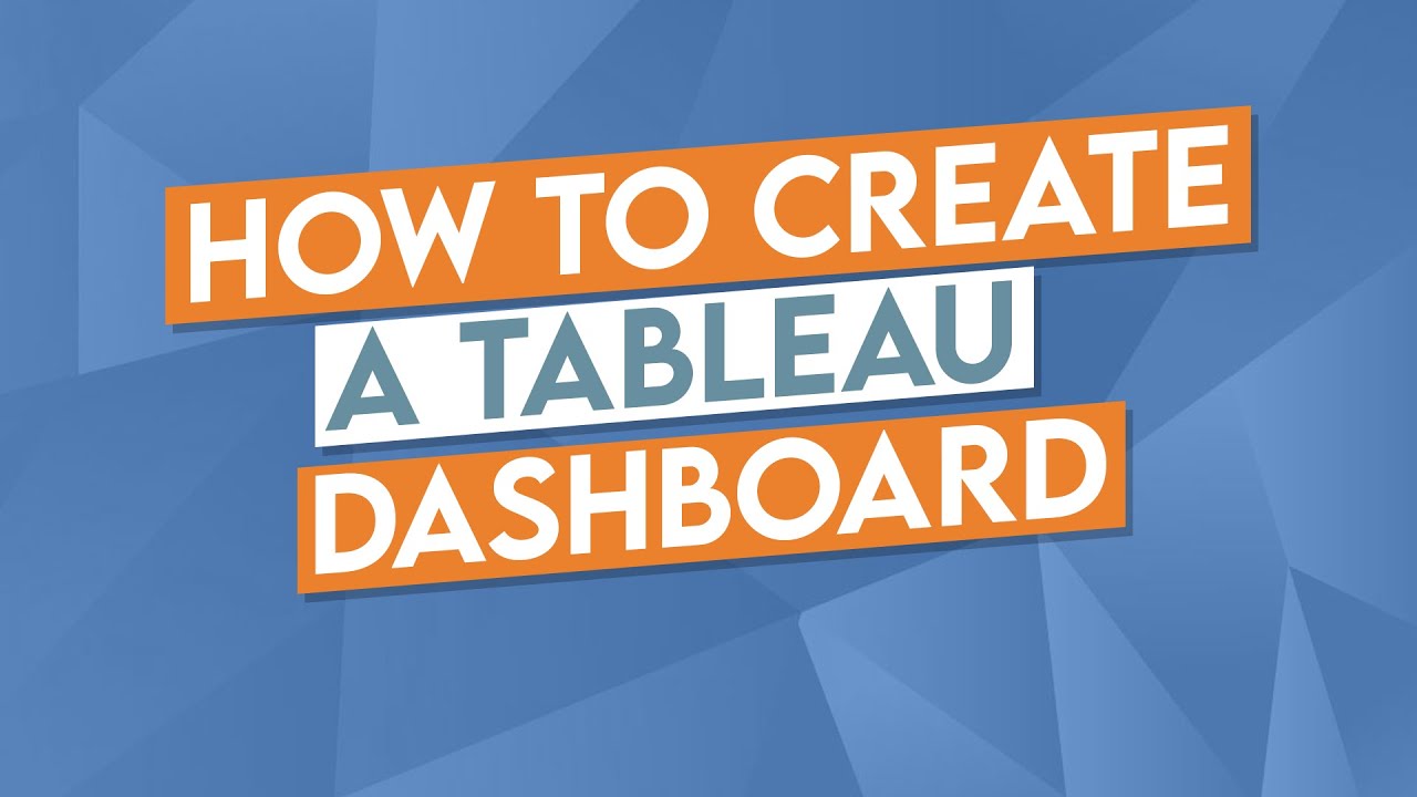 How To Create A Tableau Dashboard - YouTube