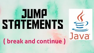 Jump Statement(break and continue) in Java | ICSE | Class 9
