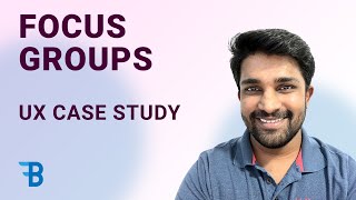 Focus Groups in UX Research | UX Case Study | Blue Fin Design