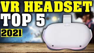 Top 5: Best VR Headset 2021