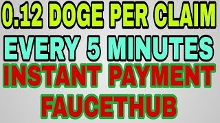 CLAIM 0.12 DOGE EVERY 5 MIN ||INSTANT PAYMENT FAUCETHUB