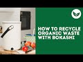 How to Recycle Organic Waste With Bokashi