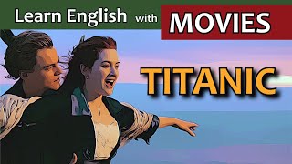 Learn English with MOVIES // TITANIC