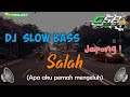 DJ Slow Bass + Jaipong | DJ Salah (Apa aku pernah mengeluh) - Remix Slow bass by FM PROJECT